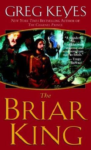 [Kingdoms of Thorn and Bone 01] • The Briar King